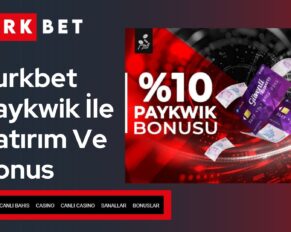 Turkbet Paykwik İle Yatırım Ve Bonus