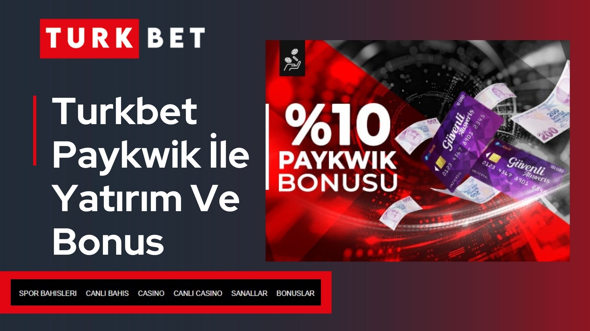Turkbet Paykwik İle Yatırım Ve Bonus